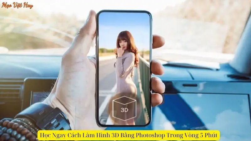 Cách Làm Hình 3D Bằng Photoshop