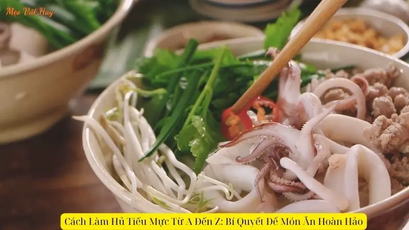 Cách Làm Hủ Tiếu Mực Từ A Đến Z: Bí Quyết Để Món Ăn Hoàn Hảo