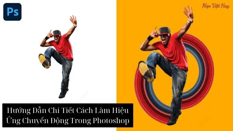 Cách Làm Hiệu Ứng Chuyển Động Trong Photoshop